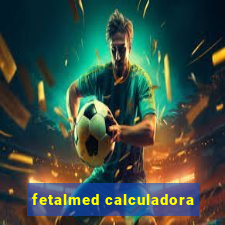 fetalmed calculadora